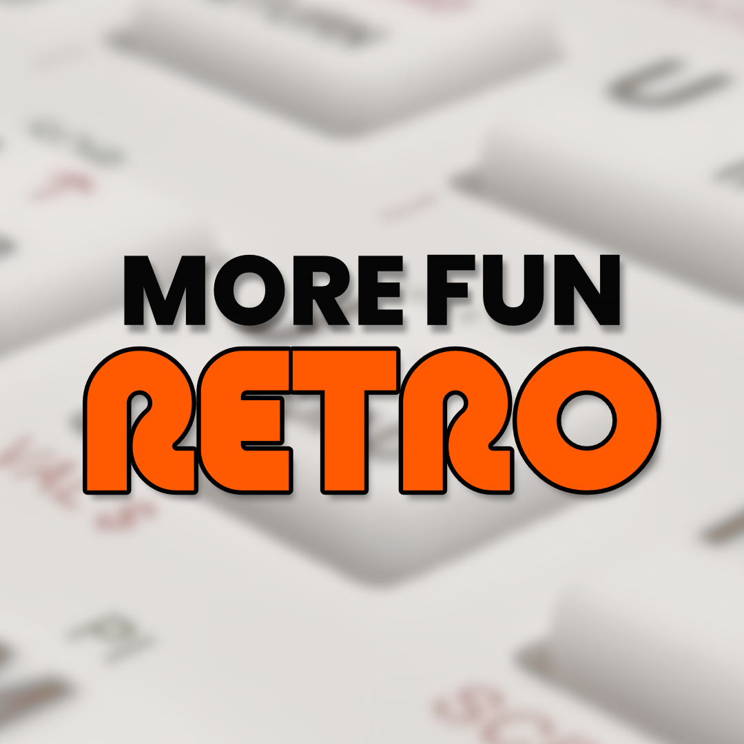 More Fun Retro